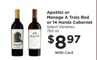 Pick'n Save Apothic or Menage A Trois Red or 14 Hands Cabernet offer