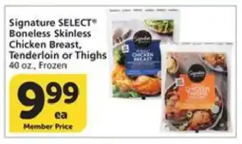 Albertsons Signature SELECT Boneless Skinless Chicken Breast, Tenderloin or Thighs offer