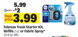 Meijer Febreze Trash Starter Kit, Refills 2 ct. or Fabric Spray offer