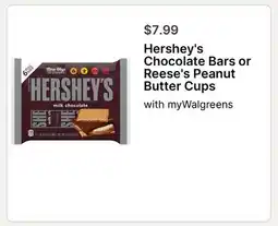 Walgreens Hershey's Chocolate Bars or Reese's Peanut Butter Cups offer