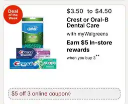 Walgreens Crest or Oral-B Dental Care offer