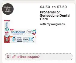 Walgreens Pronamel or Sensodyne Dental Care offer