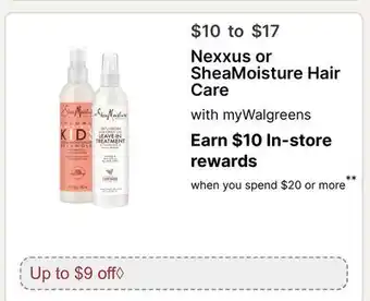 Walgreens Nexxus or SheaMoisture Hair Care offer