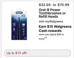 Walgreens Oral-B Power Toothbrushes or Refill Heads offer