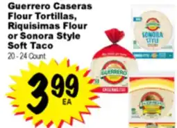Superior Grocers Guerrero Caseras Flour Tortillas, Riquisimas Flour or Sonora Style Soft Taco offer