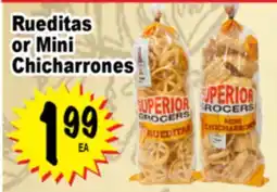 Superior Grocers Rueditas or Mini Chicharrones offer