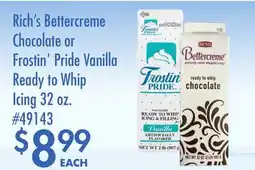 Smart & Final Rich's Bettercreme Chocolate or Frostin' Pride Vanilla Ready to Whip Icing offer