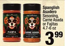 Super King Markets Spanglish Asadero Sesoning, Carne Asada or Fajitas offer
