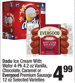 Super King Markets Dadu Ice Cream With Wafer 4-Pk 4.2 oz Vanilla, Chocolate, Caramel or Evergood Premium Sausage 12 oz offer