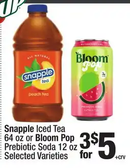 Super King Markets Snapple Iced Tea 64 oz or Bloom Pop Prebiotic Soda 12 oz offer