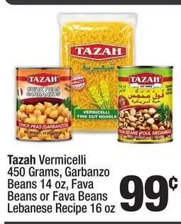 Super King Markets Tazah Vermicelli 450 Grams, Garbanzo Beans 14 oz, Fava Beans or Fava Beans Lebanese Recipe 16 oz offer
