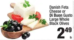 Super King Markets Danish Feta Cheese or Di Buon Gusto Large Whole Black Olives offer