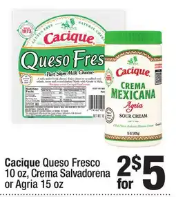 Super King Markets Cacique Queso Fresco 10 oz, Crema Salvadorena or Agria 15 oz offer