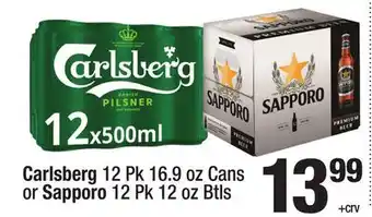 Super King Markets Carlsberg 12 Pk 16.9 oz Cans or Sapporo 12 Pk 12 oz Btls offer