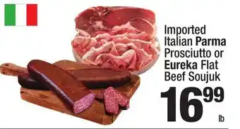 Super King Markets Imported Italian Parma Prosciutto or Eureka Flat Beef Soujuk offer