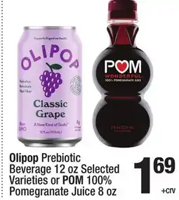 Super King Markets Olipop Prebiotic Beverage 12 oz Selected Varieties or POM 100% Pomegranate Juice 8 oz offer