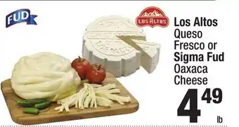Super King Markets Los Altos Queso Fresco or Sigma Fud Oaxaca Cheese offer