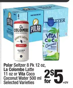 Super King Markets Polar Seltzer 8 Pk 12 oz, La Colombe Latte 11 oz or Vita Coco Coconut Water 500 ml offer