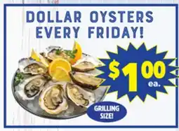 Vallarta Supermarkets DOLLAR OYSTERS EVERY FRIDAY! offer