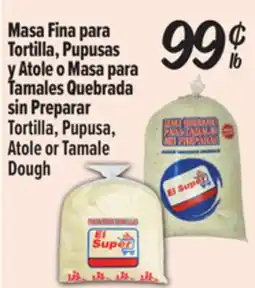 El Super Tortilla, Pupusa, Atole or Tamale Dough offer