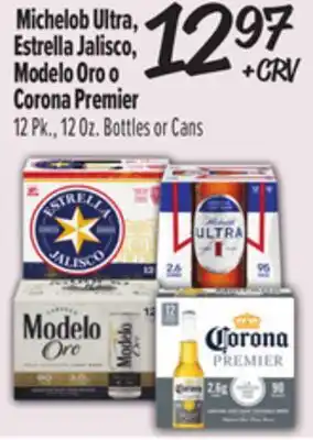 El Super Michelob Ultra, Estrella Jalisco, Modelo Oro o Corona Premier offer