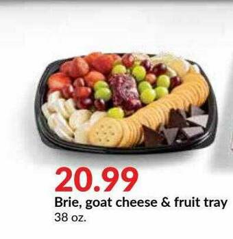 Hy-Vee Brie, Goat Cheese & Fruit Tray offer