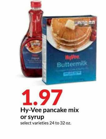 Hy-Vee Hy-Vee Pancake Mix Or Syrup offer