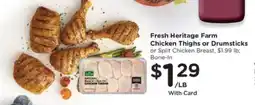 Kroger Fresh Heritage Farm Chicken Thighs or Drumsticks offer