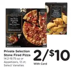 Kroger Private Selection Stone-Fired Pizza offer
