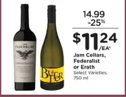 Kroger Jam Cellars, Federalist or Erath offer