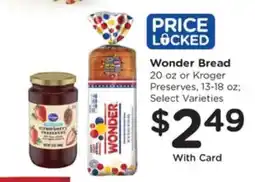 Kroger Wonder Bread or Kroger Preserves offer