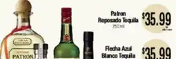 Big Saver Foods Patron Reposado Tequila, 750 ml Flecha Azul Blanco Tequila offer