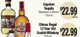 Big Saver Foods Espolón Tequila Reposado or Blanco, Chivas Regal 12 Year Old Scotch Whiskey offer