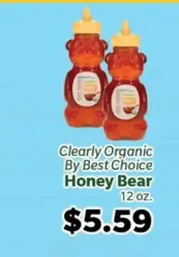 Living Fresh Market Clearly Organic By Best Choice Honey Bear offer