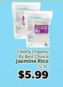 Living Fresh Market Clearly Organic By Best Choice Jasmine Rice offer