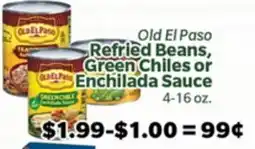 Living Fresh Market Old El Paso Refried Beans, Green Chiles or Enchilada Sauce offer