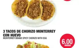 Carnicerias Jimenez 3 TACOS DE CHORIZO MONTERREY CON HUEVO offer