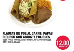 Carnicerias Jimenez FLAUTAS DE POLLO, CARNE, PAPAS O QUESO CON ARROZ Y FRIJOLES offer