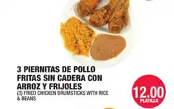 Carnicerias Jimenez 3 PIERNITAS DE POLLO FRITAS SIN CADERA CON ARROZ Y FRIJONES offer