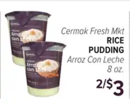 Cermak Fresh Market Cermak Fresh Mkt RICE PUDDING Arroz Con Leche offer