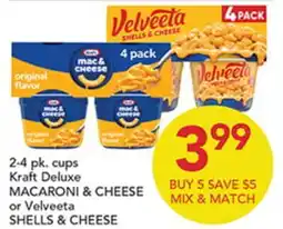 Pete's Fresh Market Kraft Deluxe MACARONI & CHEESE or Velveeta SHELLS & CHEESE offer