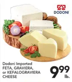 Pete's Fresh Market Dodoni Imported FETA, GRAVIERA, or KEFALOGRAVIERA CHEESE offer