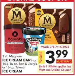 Pete's Fresh Market 3 ct. Magnum ICE CREAM BARS or 14.4-16 oz. Ben & Jerry's or 16 oz. Talenti ICE CREAM offer