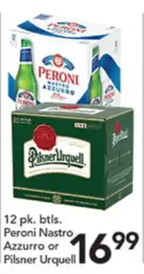 Pete's Fresh Market 12 pk. btls. Peroni Nastro Azzurro or Pilsner Urquell offer