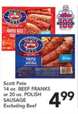 Pete's Fresh Market Scott Pete 14 oz. BEEF FRANKS or 20 oz. POLISH SAUSAGE offer
