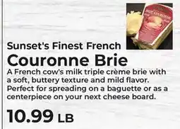 Sunset Foods Sunset's Finest French Couronne Brie offer