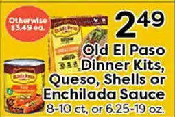 Rich's Fresh Market Old El Paso Dinner Kits, Queso, Shells or Enchilada Sauce offer