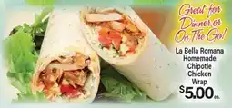 Angelo Caputo's Fresh Market La Bella Romana Homemade Chipotle Chicken Wrap offer