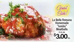 Angelo Caputo's Fresh Market La Bella Romana Homemade Jumbo Meatballs offer