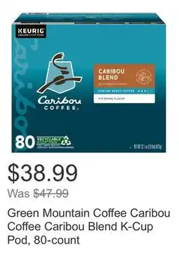 Costco Green Mountain Coffee Caribou Coffee Caribou Blend K-Cup Pod, 80-count offer